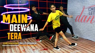 मै.दिवाना.तेरा. Dance viedo #Gururandhawa / #DiljitDosanjh Suraj,Arvind choreography