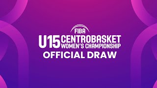 LIVE DRAW | FIBA U15 Women's Centrobasket 2024