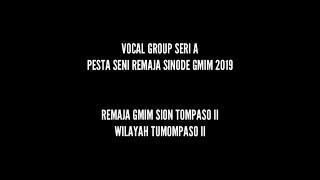 PSR 2019 - Vocal Group Seri A | GMIM Sion Tompaso Dua