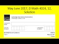 May June 2017, D Math 4024, 12, Solution by Ferhan Mazher