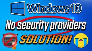 FIX Windows Security Says No Security Providers in Windows 10 [2025 Tutorial]