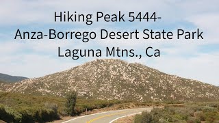 10/30/24: Anza-Borrego Desert State Park- Hiking Peak 5444- Near Mt. Laguna, Ca.