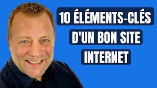 10 éléments-clés d'un bon site Internet