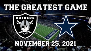 Las Vegas Raiders vs. Dallas Cowboys (November 25, 2021) - The Greatest Game