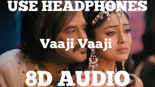 Vaaji Vaaji(8D AUDIO) - Hariharan,Madhusree,Chorus