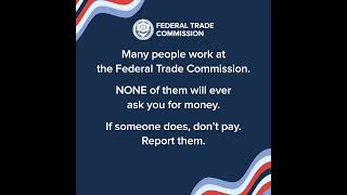 Don't fall for this scam! FTC employees won't ask you for money.