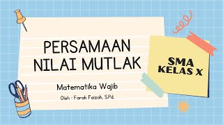 Persamaan Nilai Mutlak - Matematika Wajib Kelas X