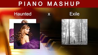 Haunted x Exile (Piano Mashup) - Taylor Swift