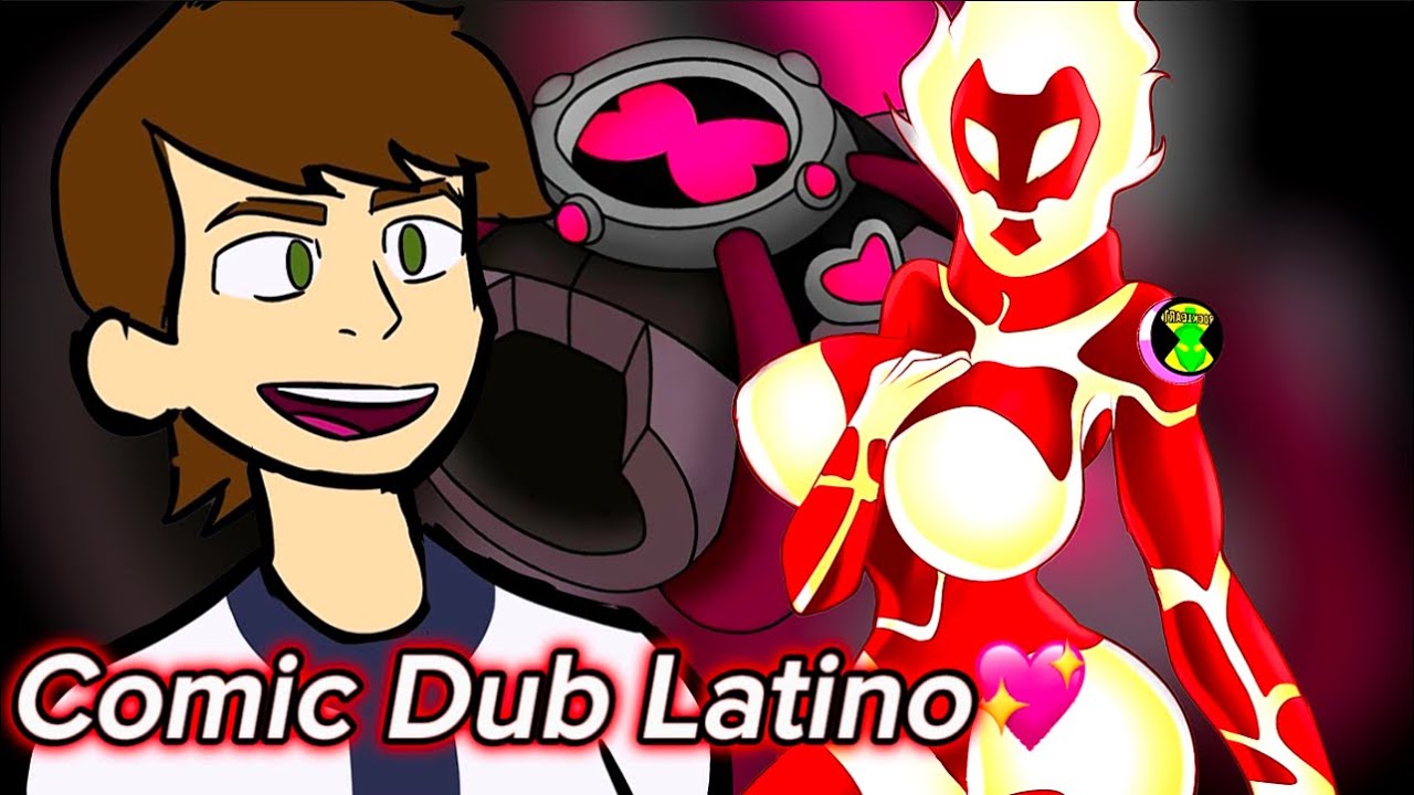 La Bella Novia De Fuego 🔥😍 / Chaquetrix - Ben 10 Cómic Dub Español ...