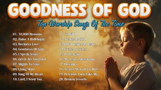 GOODNESS OF GOD, WAY MAKER ~ Best Christian Worship Songs 2024 ✝️ Morning Worship Playlist