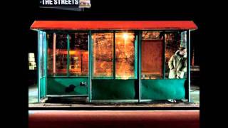 The Streets - Blinded By The Lights