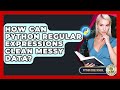 How Can Python Regular Expressions Clean Messy Data? - Python Code School