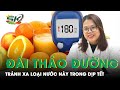 Người Bệnh Đái Tháo Đường Tuyệt Đối Nên Hạn Chế Uống Nước Ép Trái Cây