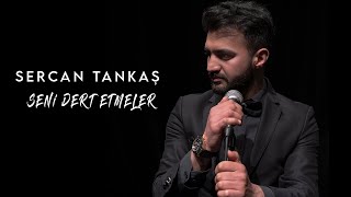 Sercan Tankaş - Seni Dert Etmeler ( Madrigal Cover )