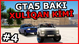 [GTA5 BAKI] ŞƏHƏRDƏ HOQQA, DAĞDA NİVA - Azərbaycanca #4