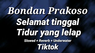 Bondan Prakoso - Rip🎧 Music Mixslowed  Reverb  Underwater Versi Tiktok