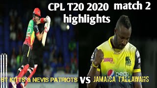 CPL 2020 Match 2 Highlights St kitts & nevis patriots vs Jamaica tallawahs