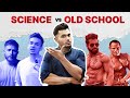 How To Build Muscle (Science based vs Old school)