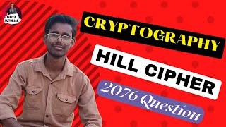 Hill Cipher || Substitution Techniques || #2076Questions #cryptography #nepalilanguage
