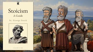 STOICISM – A Guide by St. George Stock [Audiobook] #stoic #philosophy #stoicism