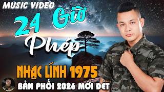 24 GIỜ PHÉP - CÔNG TUẤN BOLERO ➤ LK Nhạc Lính 1975 Tuyển Chọn ➤ GIỌNG CA HẢI NGOẠI ĐỘC LẠ 2026