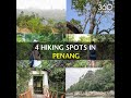 4 Hiking Spots in Penang