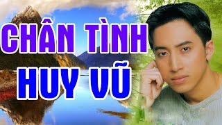 Huy Vũ - Chân Tình (Official MV)