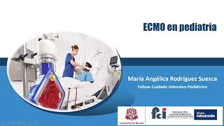 Fisiología del ECMO en pediatria. (1/2). Curso Fisiología UCIP (2022 07 06).