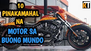 10 PINAKAMAHAL NA MOTOR SA BUONG MUNDO / MOST EXPENSIVE MOTORCYCLES IN THE WORLD