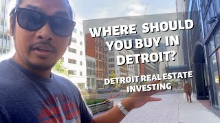 Where Should You Buy In Detroit? Detroit Real Estate Investing