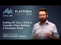 Scaling API Docs, What to Consider When Building a Developer Portal