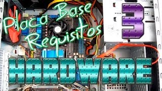 Tutorial #3 - Montar un ordenador - Placa Base / Motherboard (Requisitos)