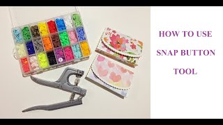 HOW TO USE SNAP BUTTON TOOL