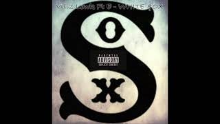 Villz Lowk Ft E - WHITE $OX