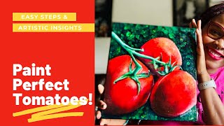 How to Paint Tomatoes | Exploring Art as a Creative Process 🎨🍅