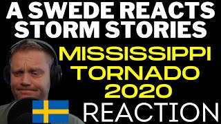 Swede reacts to: Storm stories - Mississippi easter tornado 2020