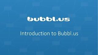 Introduction to Bubbl.us