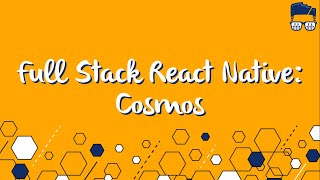 Learn React Native: Cosmos pt. 8 | Learn React Native API | Learn React Native API 2022