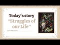 Today's story (Struggle of our life)- قصة اليوم - تعلم اللغة الإنجليزية