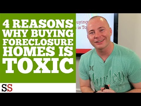 4 Reasons Why Buying Foreclosure Homes is Toxic 4 Reasons Why Buying Foreclosure Homes is Toxic