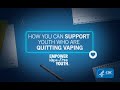 CDC: Educators: How You Can Support Youth Who Are Quitting Vaping