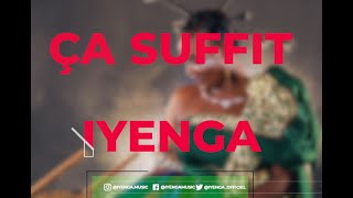 IYENGA - Ca Suffit (Audio \u0026 lyrics)