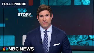 Top Story with Tom Llamas - June 24 | NBC News NOW