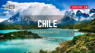 Chile 4K - Scenic Relaxation Film With Calming Music  DRONE VIEW NATURE AZ EXPLORATIVE