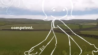 JUST BE COMPETENT • animation meme • Kaii