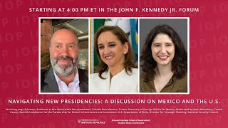 Navigating New Presidencies: A Discussion on Mexico and the United States