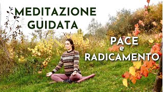 Meditazione Guidata ⎮Per Trovare Pace e Radicamento 🕊