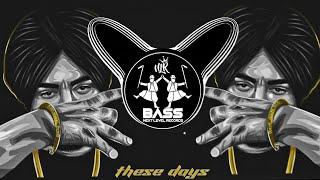These Days (BASS BOOSTED) Sidhu Moose Wala | Bohemia | New Punjabi Bass Boosted Songs 2021