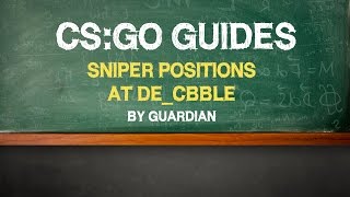 CS:GO Guide by Guardian: \