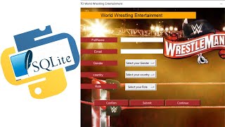 Python Tkinter desktop application with sqlite3 database connectivity ,WWE GUI